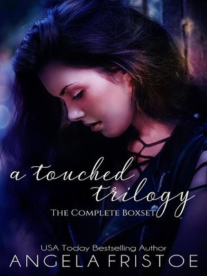 cover image of A Touched Trilogy Boxset